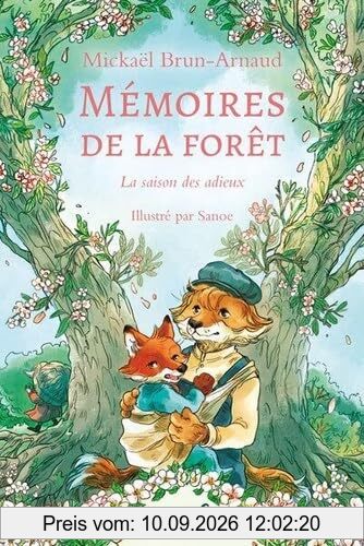 Mémoires de la forêt. Vol. 4. La saison des adieux