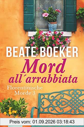 Mord all' arrabbiata (Florentinische Morde, Band 3)
