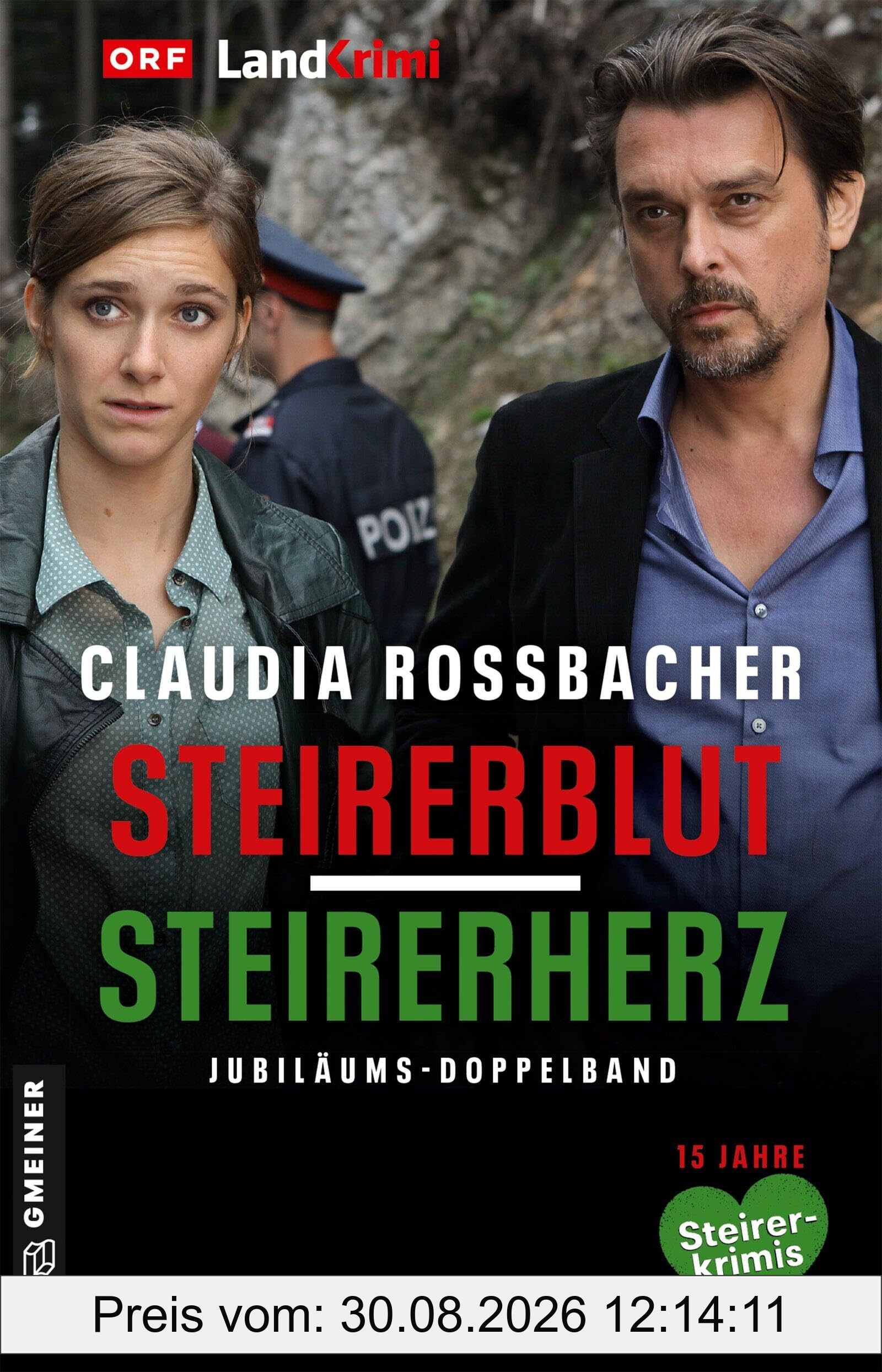 Steirerblut/Steirerherz: Kriminalroman (LKA-Ermittler Sandra Mohr und Sascha Bergmann)