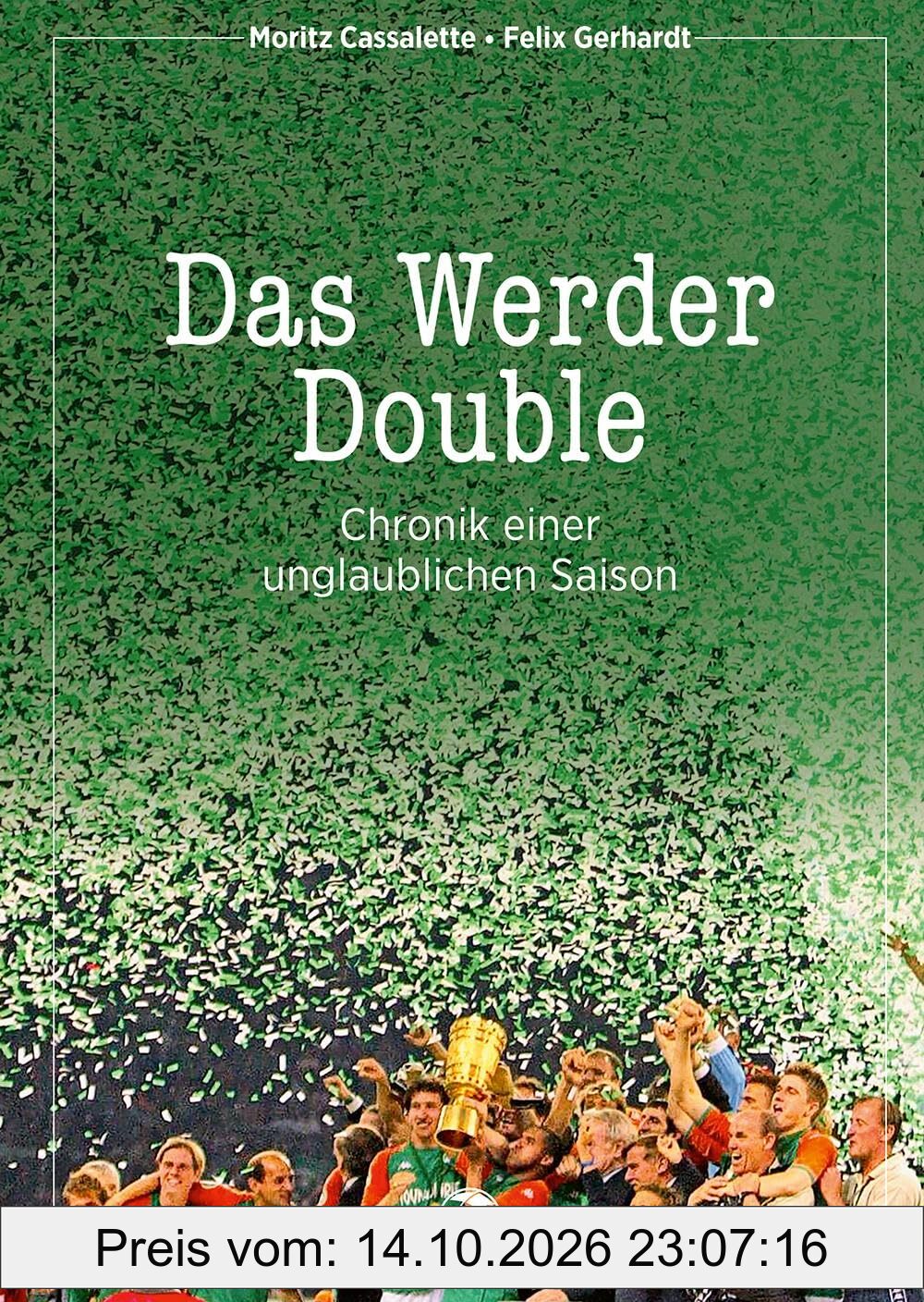 Das Werder Double: Chronik einer unglaublichen Saison