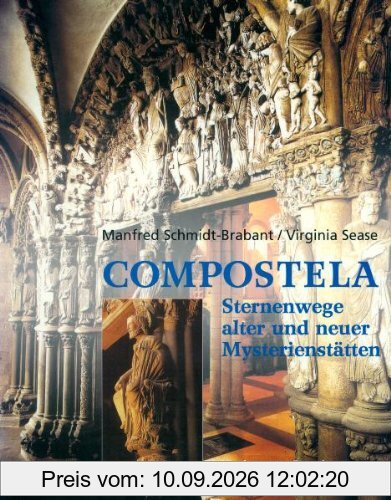 Compostela: Sternenwege alter und neuer Mysterienstätten