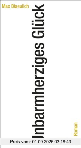 Unbarmherziges Glück