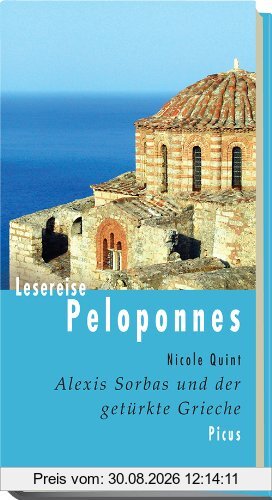 Lesereise Peloponnes. Alexis Sorbas und der getürkte Grieche