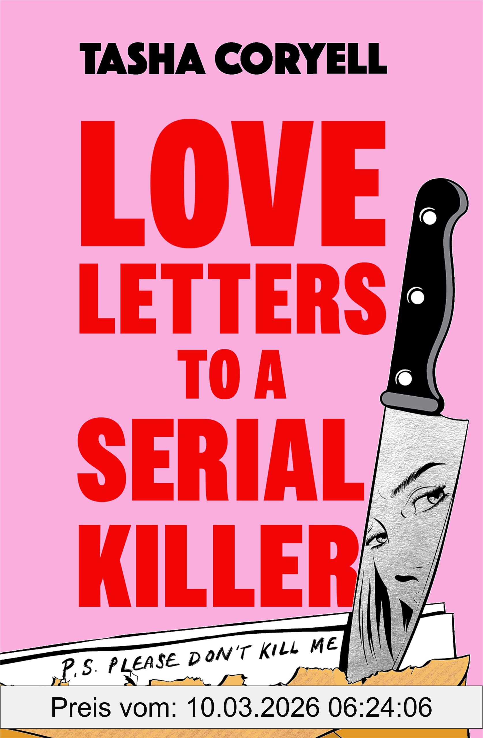 Tasha Coryell Love Letters To A Serial Killer, This Year’s Most Unmissable Read – ‘fresh, Insightful And Wonderfully Dry In Tone… An Impressively Original