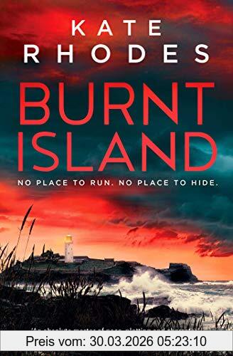 Kate Rhodes Rhodes, K, Burnt Island (Ben Kitto 3)