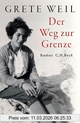 Grete Weil Der Weg Zur Grenze