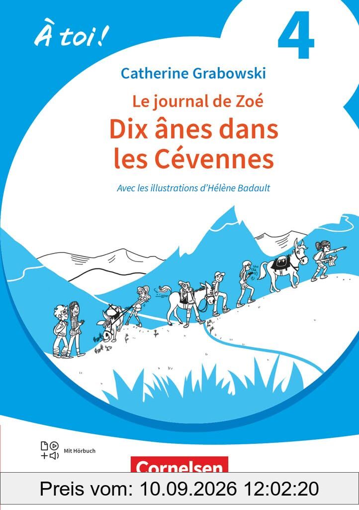 À toi ! - Ausgabe 2022 - Band 4: Dix ânes dans les Cévennes - A2 - Lektüre - Mit Hörbuch und Arbeitsblättern online