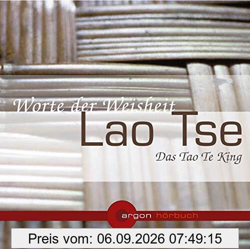 Das Tao Te King: Worte der Weisheit