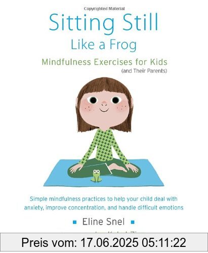 Binding : Taschenbuch, Edition : Pap/Com, Label : Shambhala, Publisher : Shambhala, NumberOfItems : 1, PackageQuantity : 1, medium : Taschenbuch, numberOfPages : 112, publicationDate : 2013-12-03, releaseDate : 2013-12-03, authors : Eline Snel, languages : english, ISBN : 1611800587