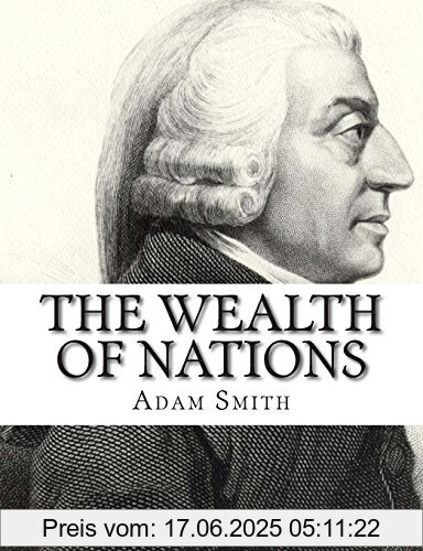 Binding : Taschenbuch, Label : CreateSpace Independent Publishing Platform, Publisher : CreateSpace Independent Publishing Platform, medium : Taschenbuch, numberOfPages : 524, publicationDate : 2014-12-16, authors : Adam Smith, languages : english, ISBN : 1505577128