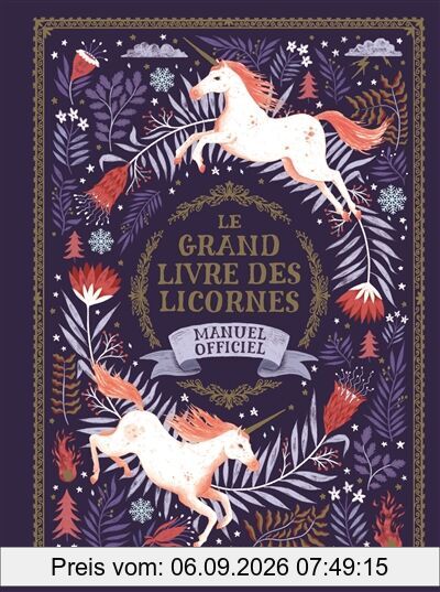 Le grand livre des licornes : manuel officiel