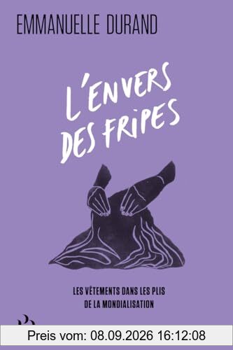 L'envers des fripes : les vêtements dans les plis de la mondialisation