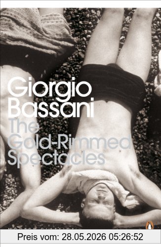 Giorgio Bassani The Gold-Rimmed Spectacles (Penguin Modern Classics)