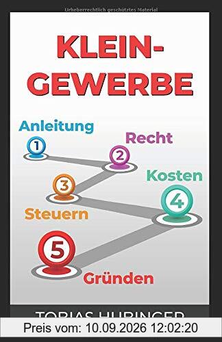 Kleingewerbe: Anleitung, Recht, Steuern, Kosten, Gründen