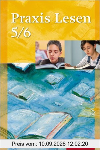 Praxis Sprache - Ausgabe 2002 für Realschulen und Gesamtschulen: Praxis Lesen - Ausgabe West: Schülerband 5 / 6: Bremen, Hamburg, Hessen, ... Rheinland-Pfalz, Saarland, Schleswig-Holstein
