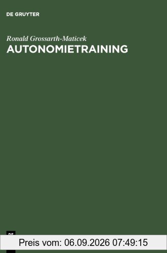 Autonomietraining: Gesundheit und Problemlösung durch Anregung der Selbstregulation