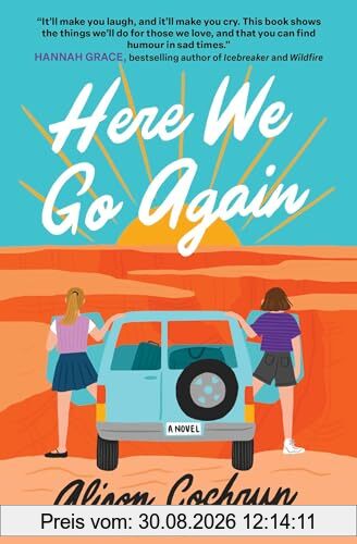 Here We Go Again: A Novel