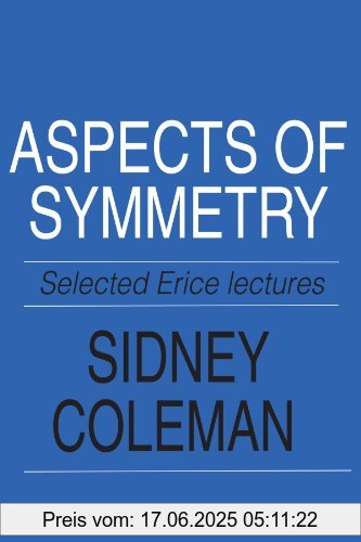 Binding : Taschenbuch, Edition : Reprint, Label : Cambridge University Press, Publisher : Cambridge University Press, NumberOfItems : 1, PackageQuantity : 1, medium : Taschenbuch, numberOfPages : 416, publicationDate : 1988-02-18, authors : Sidney Coleman, languages : english, ISBN : 0521318270