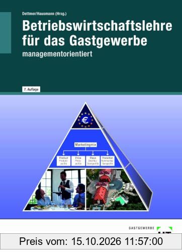 Betriebswirtschaftslehre für das Gastgewerbe - managementorientiert