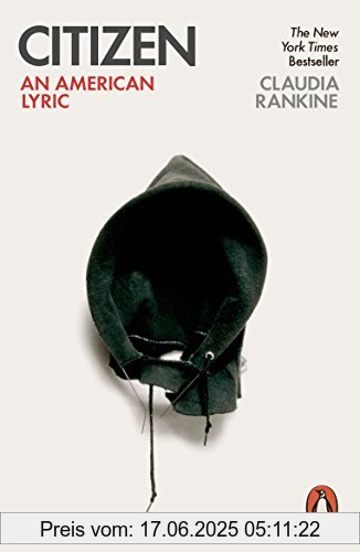 Brand : Penguin Books Ltd (UK), Binding : Taschenbuch, Label : Penguin, Publisher : Penguin, NumberOfItems : 1, PackageQuantity : 1, medium : Taschenbuch, numberOfPages : 176, publicationDate : 2015-07-02, authors : Claudia Rankine, ISBN : 0141981776