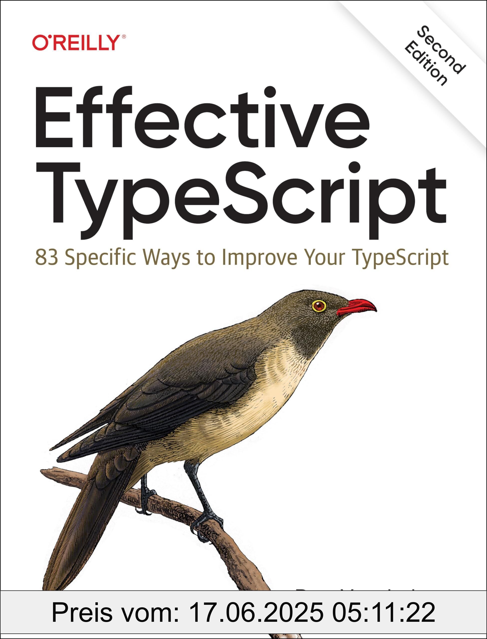 Brand : O'Reilly Media, Binding : paperback, Edition : 2nd ed., Label : Effective Typescript : 83 Specific Ways to Improve Your Typescript, medium : paperback, numberOfPages : 401, publicationDate : 2024-06-04, releaseDate : 2024-06-04, languages : english, ISBN : 1098155068