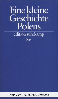 Eine kleine Geschichte Polens (edition suhrkamp)