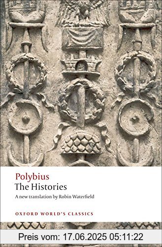 Binding : Taschenbuch, Label : Oxford University Press, Publisher : Oxford University Press, NumberOfItems : 1, PackageQuantity : 1, medium : Taschenbuch, numberOfPages : 501, publicationDate : 2010-11-11, authors : Polybius, Robin Waterfield, Brian McGing, ISBN : 0199534705