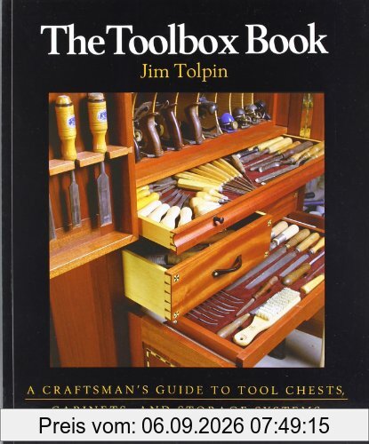 The Toolbox Book: A Craftsman's Guide to Tool Chests, Cabinets and Storage Systems