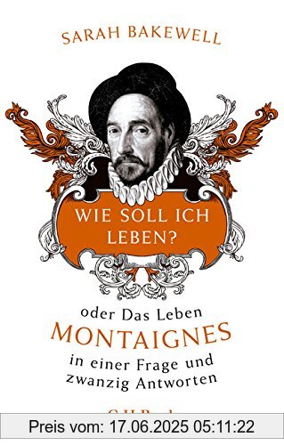 Binding : Taschenbuch, Edition : 1, Label : C.H.Beck, Publisher : C.H.Beck, medium : Taschenbuch, numberOfPages : 416, publicationDate : 2016-07-21, authors : Sarah Bakewell, translators : Rita Seuß, languages : german, ISBN : 3406697801