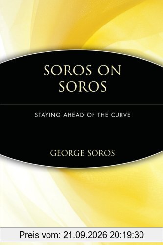 Soros on Soros: Staying Ahead of the Curve