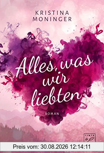 Alles, was wir liebten