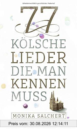 77 kölsche Lieder, die man kennen muss