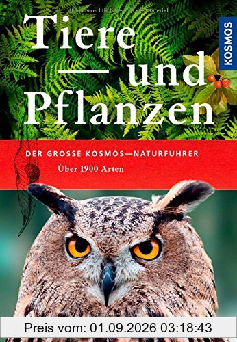Der große Kosmos-Naturführer Tiere und Pflanzen