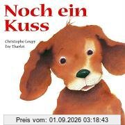 Noch ein Kuss: Papp-Bilderbuch zum Fühlen