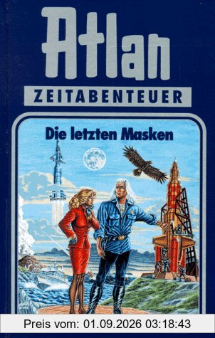 Die letzten Masken. Atlan 13.