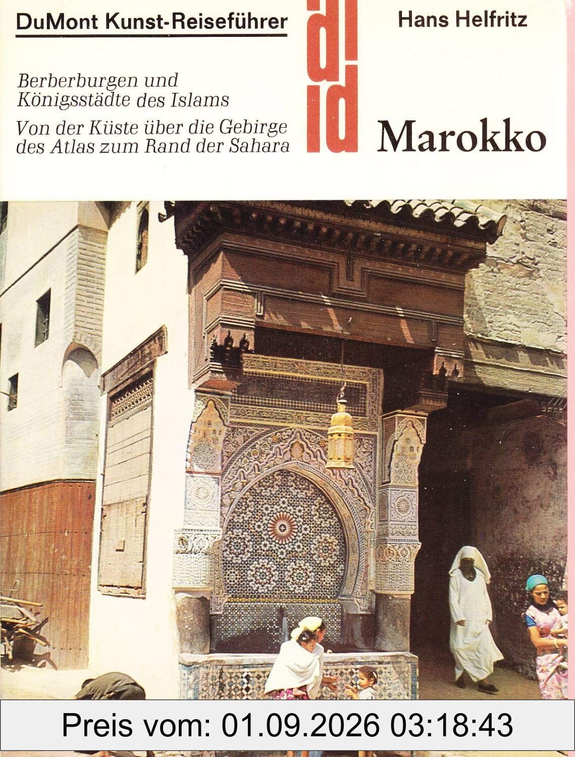 Marokko - Berberburgen und Königsstädte des Islam: Ein Reiseführer zur Kunst Marokkos (DUMONT Kunst-Reiseführer)