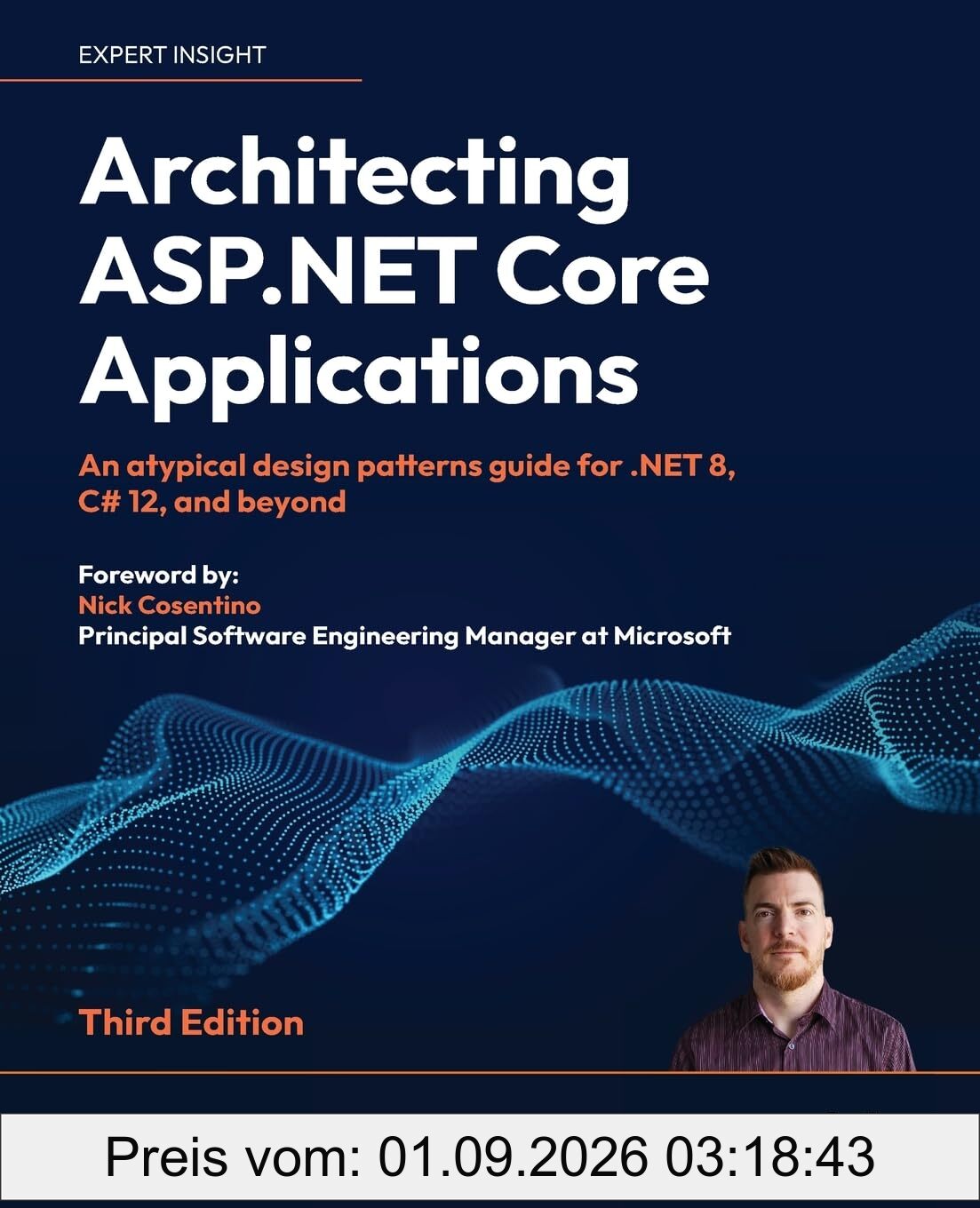 Architecting ASP.NET Core Applications: An atypical design patterns guide for .NET 8, C# 12, and beyond