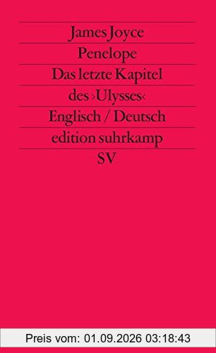 Penelope: Das letzte Kapitel des »Ulysses«. Englisch und deutsch (edition suhrkamp)