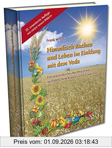 Himmlisch Kochen und Leben im Einklang mit dem Veda