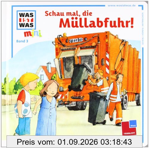Was ist was mini, Band 03: Schau mal, die Müllabfuhr!