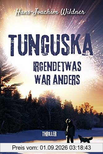 Tunguska: Irgendetwas war anders