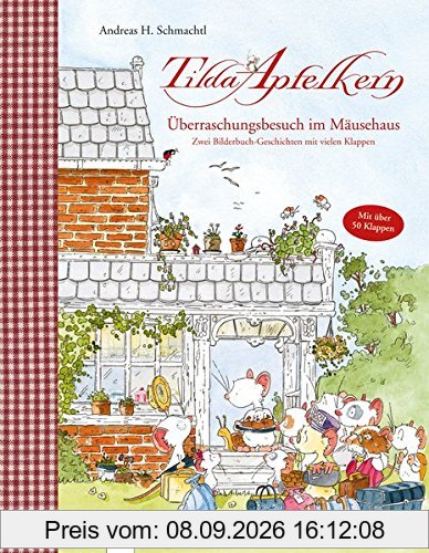 Tilda Apfelkern. Überraschungsbesuch im Mäusehaus. Zwei Bilderbuch-Geschichten mit vielen Klappen