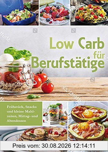 Low Carb für Berufstätige