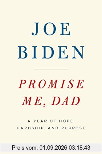 Promise Me, Dad: A Year of Hope, Hardship, and Purpose
