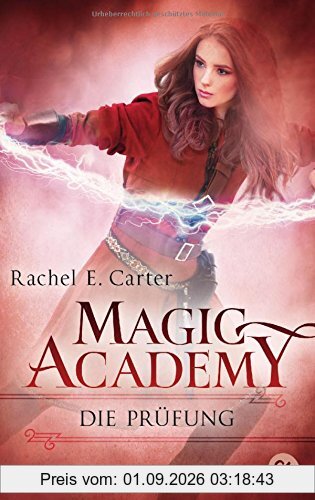 Magic Academy - Die Prüfung (Die Magic Academy-Reihe, Band 2)