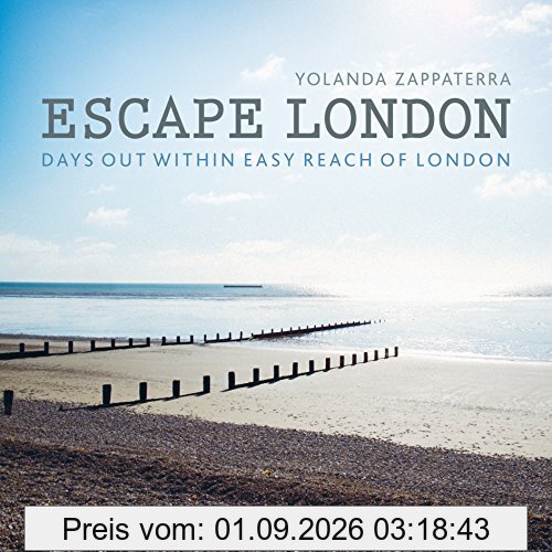Escape London: Days out within Easy Reach of London (London Guides)