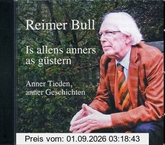 Is allens anners as güstern (Hörbuch): Lesung aus dem gleichnamigen Buch