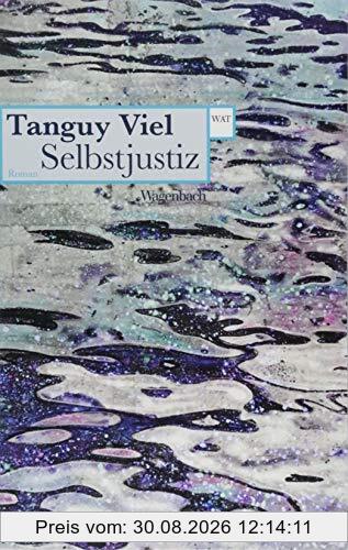 Selbstjustiz (Wagenbachs andere Taschenbücher)