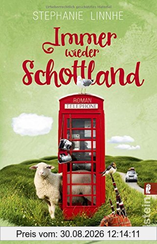 Immer wieder Schottland: Roman