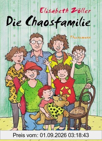 Die Chaosfamilie. Sammelband: Chaosfamilie König / Die Chaosfamilie und die halbe Weltreise / Die Chaosfamilie lebe hoch